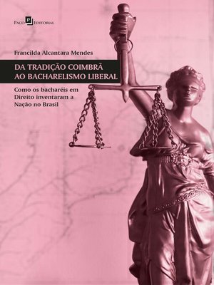 cover image of Da tradição coimbrã ao bacharelismo liberal